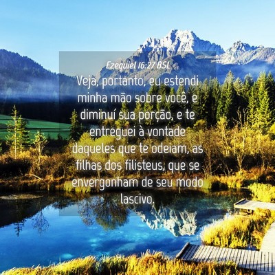 Picture 04 - Ezequiel 16:27 BSL - Veja, portanto, eu estendi minha mão sobre - Bible Verse Picture
