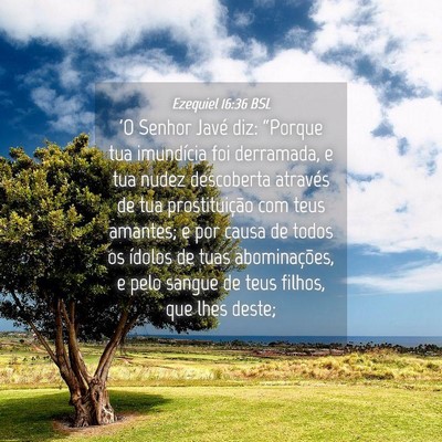 Picture 04 - Ezequiel 16:36 BSL - 'O Senhor Javé diz: “Porque tua imundícia foi - Bible Verse Picture