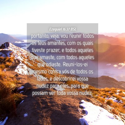 Picture 04 - Ezequiel 16:37 BSL - portanto, veja, vou reunir todos os teus amantes, - Bible Verse Picture