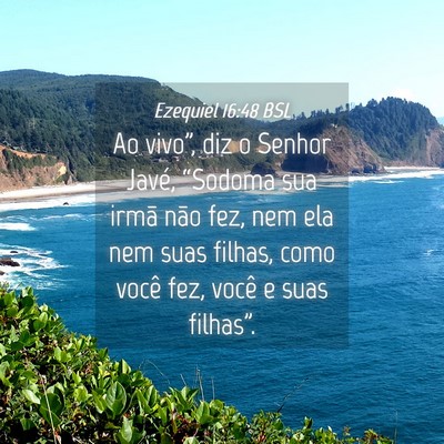 Picture 04 - Ezequiel 16:48 BSL - Ao vivo”, diz o Senhor Javé, “Sodoma sua - Bible Verse Picture