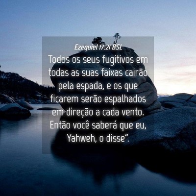 Picture 04 - Ezequiel 17:21 BSL - Todos os seus fugitivos em todas as suas faixas - Bible Verse Picture