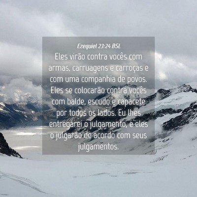 Picture 04 - Ezequiel 23:24 BSL - Eles virão contra vocês com armas, carruagens e - Bible Verse Picture