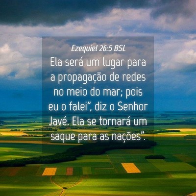 Picture 04 - Ezequiel 26:5 BSL - Ela será um lugar para a propagação de redes - Bible Verse Picture