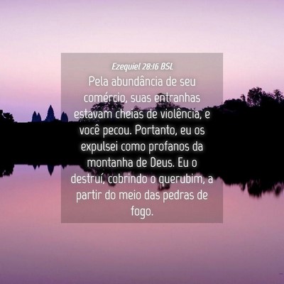 Picture 04 - Ezequiel 28:16 BSL - Pela abundância de seu comércio, suas entranhas - Bible Verse Picture