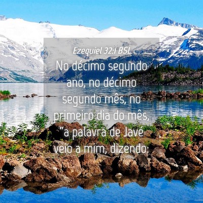 Picture 04 - Ezequiel 32:1 BSL - No décimo segundo ano, no décimo segundo mês, - Bible Verse Picture