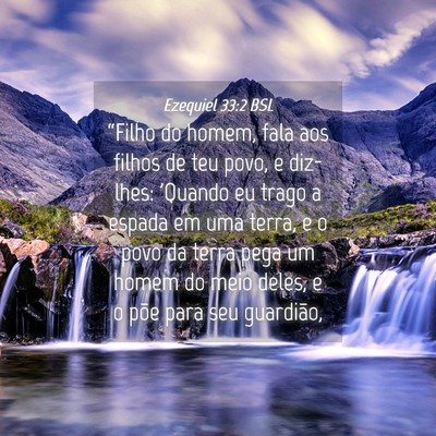 Picture 04 - Ezequiel 33:2 BSL - “Filho do homem, fala aos filhos de teu povo, e - Bible Verse Picture