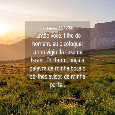 Picture 04 - Ezequiel 33:7 BSL - “Então você, filho do homem, eu o coloquei - Bible Verse Picture