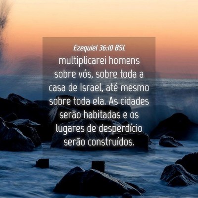 Picture 04 - Ezequiel 36:10 BSL - multiplicarei homens sobre vós, sobre toda a - Bible Verse Picture