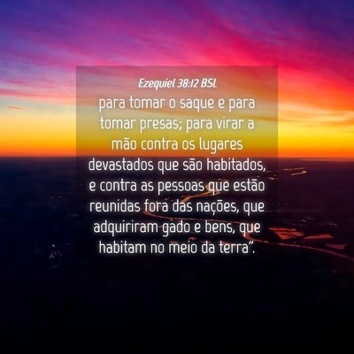 Picture 04 - Ezequiel 38:12 BSL - para tomar o saque e para tomar presas; para - Bible Verse Picture