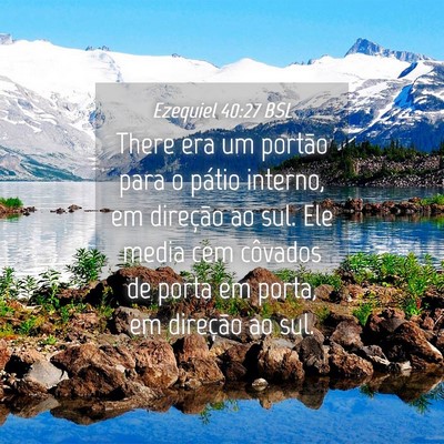 Picture 04 - Ezequiel 40:27 BSL - There era um portão para o pátio interno, em - Bible Verse Picture