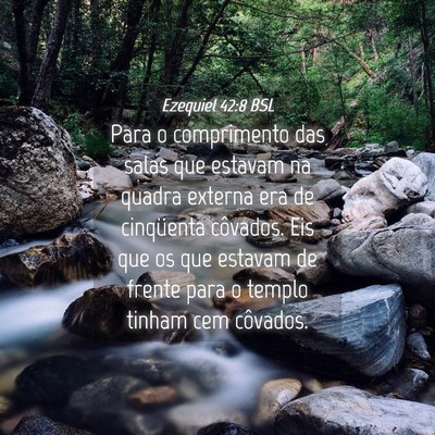 Picture 04 - Ezequiel 42:8 BSL - Para o comprimento das salas que estavam na - Bible Verse Picture