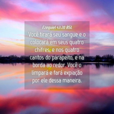 Picture 04 - Ezequiel 43:20 BSL - Você tirará seu sangue e o colocará em seus - Bible Verse Picture