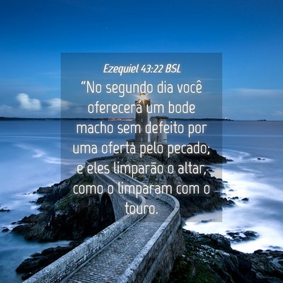 Picture 04 - Ezequiel 43:22 BSL - “No segundo dia você oferecerá um bode macho - Bible Verse Picture