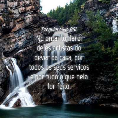 Picture 04 - Ezequiel 44:14 BSL - No entanto, farei deles artistas do dever da - Bible Verse Picture