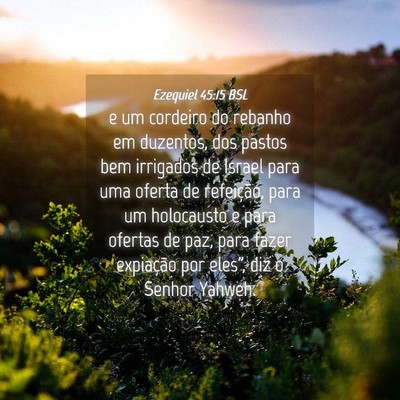 Picture 04 - Ezequiel 45:15 BSL - e um cordeiro do rebanho em duzentos, dos pastos - Bible Verse Picture