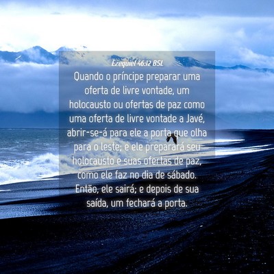 Picture 04 - Ezequiel 46:12 BSL - Quando o príncipe preparar uma oferta de livre - Bible Verse Picture