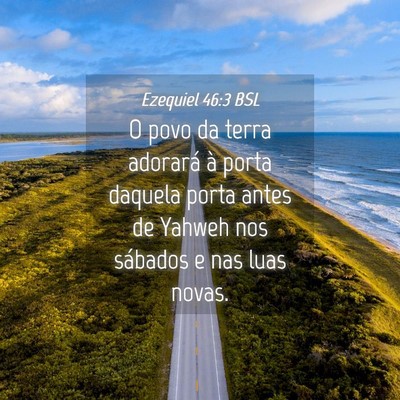 Picture 04 - Ezequiel 46:3 BSL - O povo da terra adorará à porta daquela porta - Bible Verse Picture