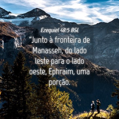 Picture 04 - Ezequiel 48:5 BSL - “Junto à fronteira de Manasseh, do lado leste - Bible Verse Picture