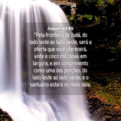 Picture 04 - Ezequiel 48:8 BSL - “Pela fronteira de Judá, do lado leste ao lado - Bible Verse Picture
