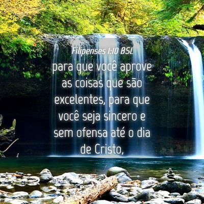 Picture 04 - Filipenses 1:10 BSL - para que você aprove as coisas que são - Bible Verse Picture