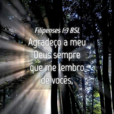 Picture 04 - Filipenses 1:3 BSL - Agradeço a meu Deus sempre que me lembro de - Bible Verse Picture