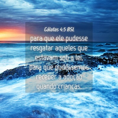 Picture 04 - Gálatas 4:5 BSL - para que ele pudesse resgatar aqueles que estavam - Bible Verse Picture