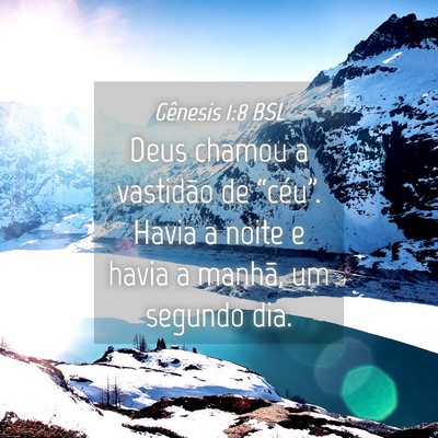 Picture 04 - Gênesis 1:8 BSL - Deus chamou a vastidão de “céu”. Havia a - Bible Verse Picture