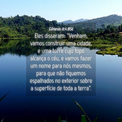 Picture 04 - Gênesis 11:4 BSL - Eles disseram: “Venham, vamos construir uma - Bible Verse Picture