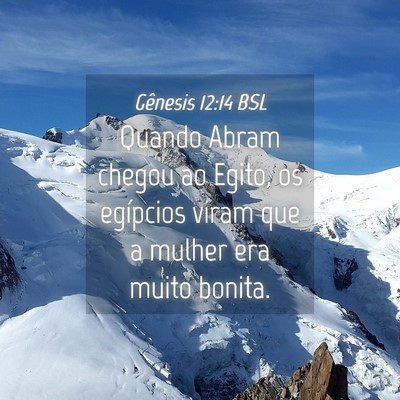 Picture 04 - Gênesis 12:14 BSL - Quando Abram chegou ao Egito, os egípcios viram - Bible Verse Picture