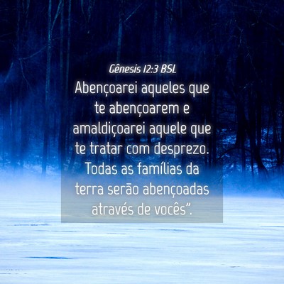 Picture 04 - Gênesis 12:3 BSL - Abençoarei aqueles que te abençoarem e - Bible Verse Picture