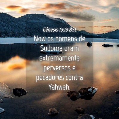 Picture 04 - Gênesis 13:13 BSL - Now os homens de Sodoma eram extremamente - Bible Verse Picture