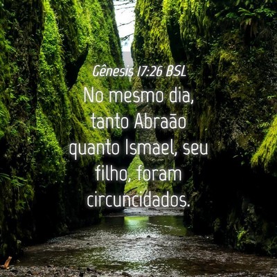 Picture 04 - Gênesis 17:26 BSL - No mesmo dia, tanto Abraão quanto Ismael, seu - Bible Verse Picture