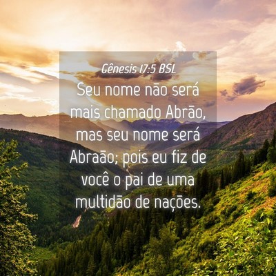 Picture 04 - Gênesis 17:5 BSL - Seu nome não será mais chamado Abrão, mas seu - Bible Verse Picture