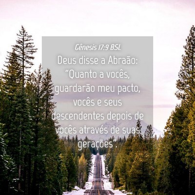 Picture 04 - Gênesis 17:9 BSL - Deus disse a Abraão: “Quanto a vocês, - Bible Verse Picture