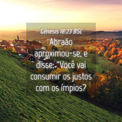 Picture 04 - Gênesis 18:23 BSL - Abraão aproximou-se, e disse: “Você vai - Bible Verse Picture
