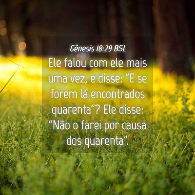 Picture 04 - Gênesis 18:29 BSL - Ele falou com ele mais uma vez, e disse: “E se - Bible Verse Picture