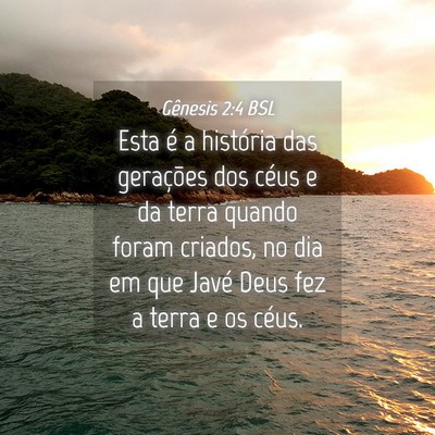 Picture 04 - Gênesis 2:4 BSL - Esta é a história das gerações dos céus e da - Bible Verse Picture