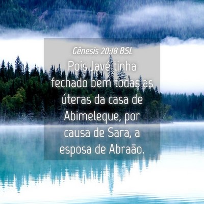 Picture 04 - Gênesis 20:18 BSL - Pois Javé tinha fechado bem todas as úteras da - Bible Verse Picture