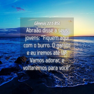 Picture 04 - Gênesis 22:5 BSL - Abraão disse a seus jovens: “Fiquem aqui com o - Bible Verse Picture