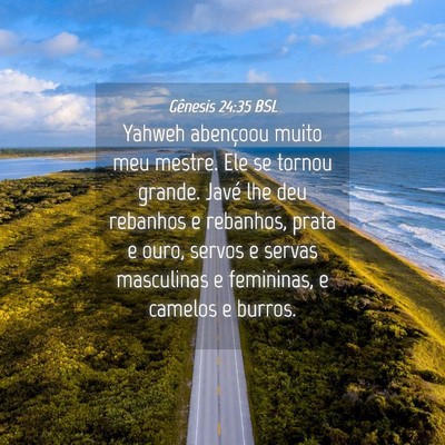 Picture 04 - Gênesis 24:35 BSL - Yahweh abençoou muito meu mestre. Ele se tornou - Bible Verse Picture