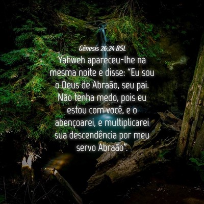 Picture 04 - Gênesis 26:24 BSL - Yahweh apareceu-lhe na mesma noite e disse: “Eu - Bible Verse Picture