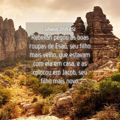 Picture 04 - Gênesis 27:15 BSL - Rebekah pegou as boas roupas de Esaú, seu filho - Bible Verse Picture