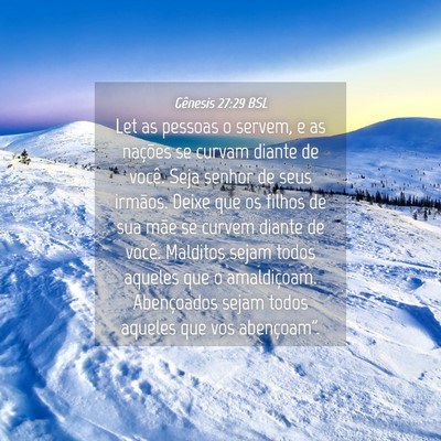 Picture 04 - Gênesis 27:29 BSL - Let as pessoas o servem, e as nações se curvam - Bible Verse Picture
