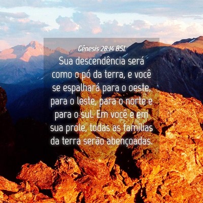 Picture 04 - Gênesis 28:14 BSL - Sua descendência será como o pó da terra, e - Bible Verse Picture