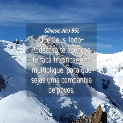 Picture 04 - Gênesis 28:3 BSL - Que Deus Todo-Poderoso te abençoe, te faça - Bible Verse Picture