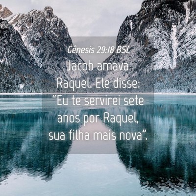 Picture 04 - Gênesis 29:18 BSL - Jacob amava Raquel. Ele disse: “Eu te servirei - Bible Verse Picture