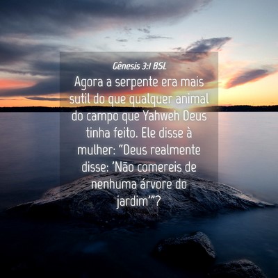Picture 04 - Gênesis 3:1 BSL - Agora a serpente era mais sutil do que qualquer - Bible Verse Picture