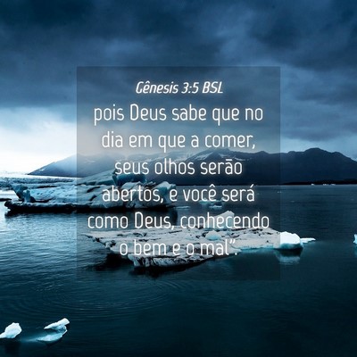 Picture 04 - Gênesis 3:5 BSL - pois Deus sabe que no dia em que a comer, seus - Bible Verse Picture