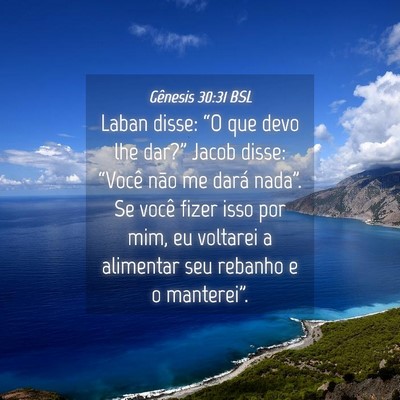 Picture 04 - Gênesis 30:31 BSL - Laban disse: “O que devo lhe dar?” Jacob - Bible Verse Picture