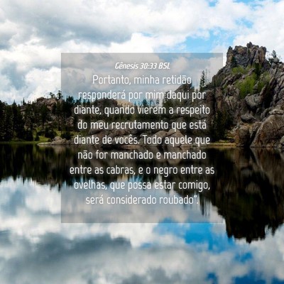 Picture 04 - Gênesis 30:33 BSL - Portanto, minha retidão responderá por mim - Bible Verse Picture